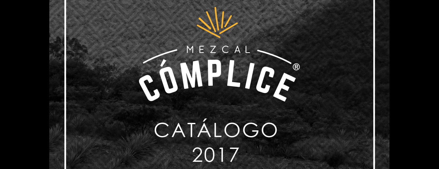 Mezcal Cómplice – Catálogo 2017